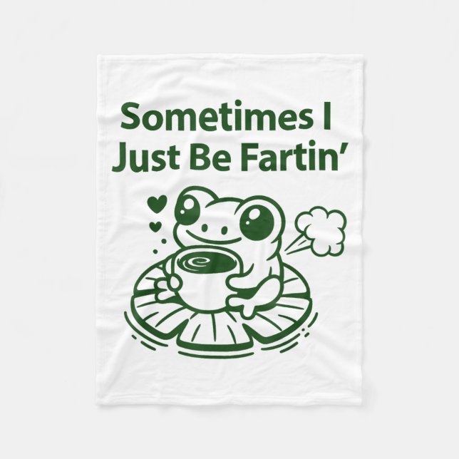 Funny Farting Frog Froglet Fart Sometimes I Just B Fleecefilt (Framsidan)