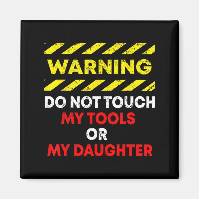 Funny Father's Day Daddy Gift Apparel Warning Do N Magnet (Framsidan)