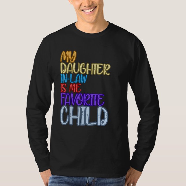 Funny Fathers Day tees My Daughter-in-law Is My Fa T Shirt (Framsida)