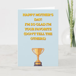 Funny Favorite Child Mother's Day Trophy Photo Kort