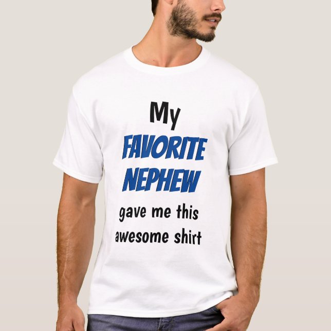Funny Favorite farbror Nephew Typography T Shirt (Framsida)