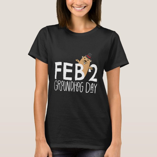 Funny Feb 2 Groundhog Day Phil Cute Ground Hog Pun T Shirt (Framsida)