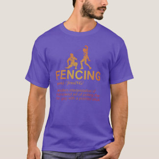 Funny Fencing Definition Sports Fencer Fencing vin T Shirt