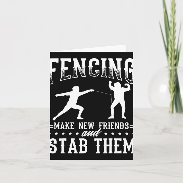 Funny Fencing Design Make New Friends And Stab The Kort (Framsida)