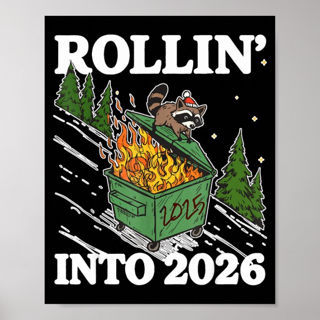 Funny Feral Raccoon Rollin' Into 2026 Happy New Ye Poster (Framsidan)