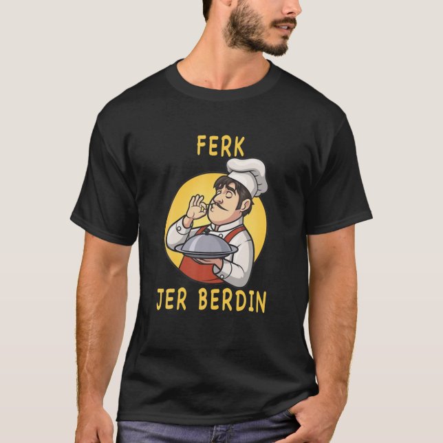 Funny-Ferk-Jer-Berdin-Retro-Vintagen T Shirt (Framsida)