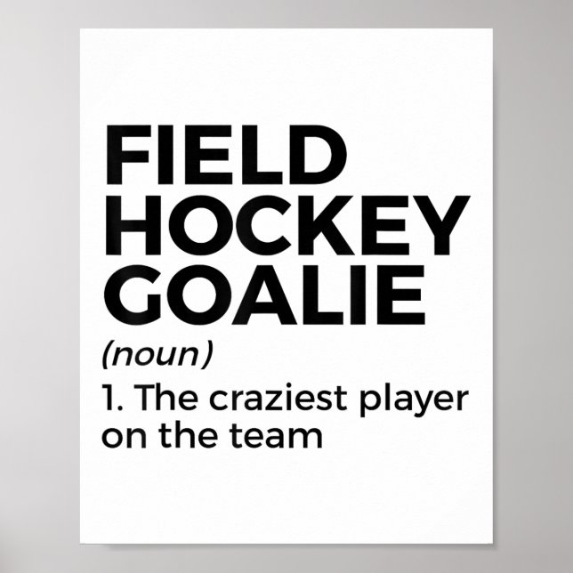 Funny Field Hockey Goalie Definition Men Women _1  Poster (Framsidan)