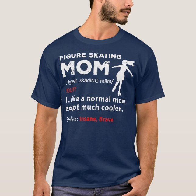 Funny Figur Skating Mamma Figur Skater Mor T Shirt (Framsida)