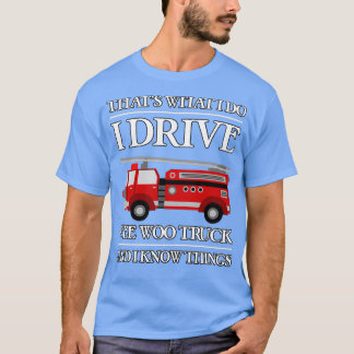 Funny Firefighter Thatx27s Vad jag gör för att kör T Shirt