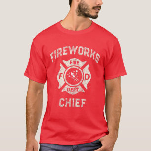 Funny FIREWORKS CHIEF Firefighter America Fire Cap T Shirt