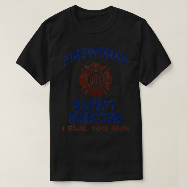 Funny FIREWORKS SAFETY DIRECTOR Firefighter Americ T Shirt (Design framsida)