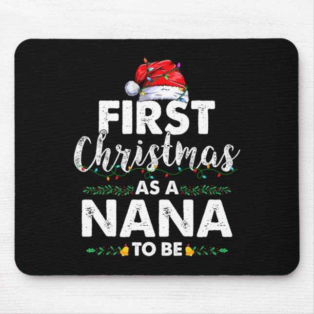 Funny First Christmas As A Nana To Be New Nana Xma Musmatta (Framsidan)