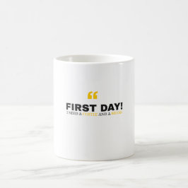 Funny First Day of School Mug – “I Need a Coffee" Kaffemugg