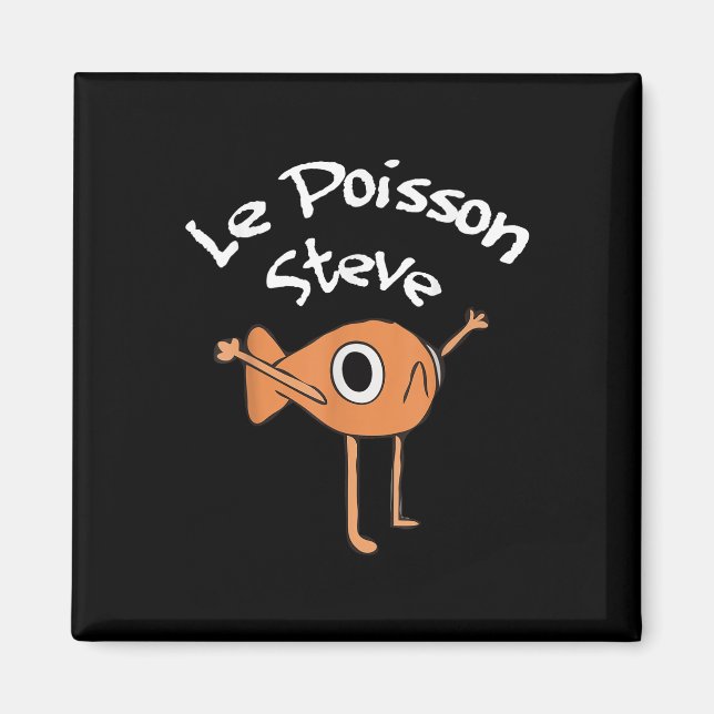 Funny Fish Le Poisson Steve Funny Meme Outfit Magnet (Framsidan)