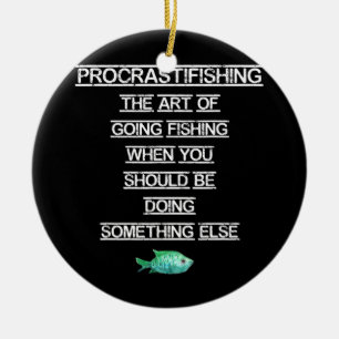 Funny Fishing Gift Procrastinsing Julgransprydnad Keramik