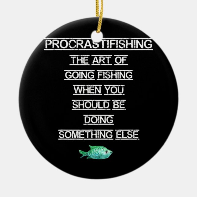Funny Fishing Gift Procrastinsing Julgransprydnad Keramik (Framsidan)
