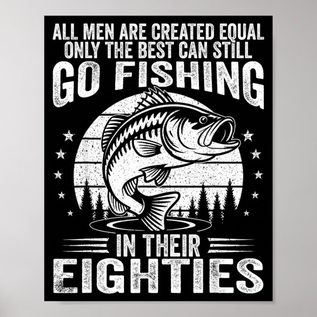 Funny Fishing Sayings For Men In Their Eighties Fi Poster (Framsidan)