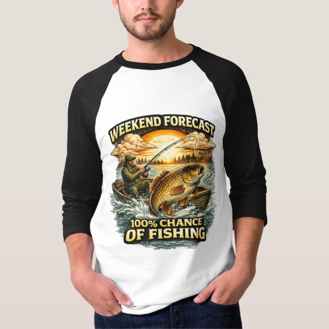 Funny Fishing T-Shirt – Weekend Forecast 100% Chan (Framsida)