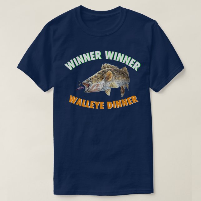 Funny Fishing WINNER WINNER WALLEYE DINNER Fish F T Shirt (Design framsida)