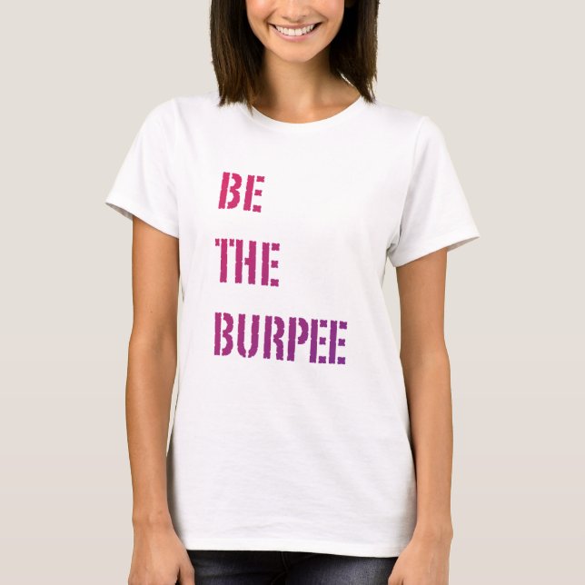 Funny Fitness Burpee Gym Humor Tee (Framsida)