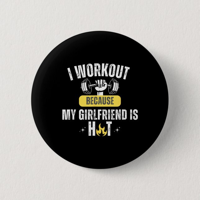 Funny Fitness Gym I Workout Because My Girlfriend  Knapp (Framsida)