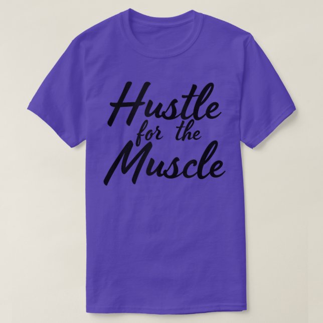 Funny Fitness och Gym Hustle för muskeln Weigh T Shirt (Design framsida)