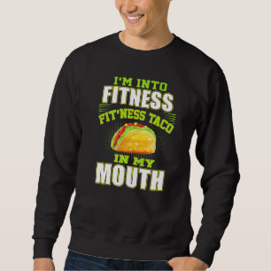 Funny Fitness Taco Foodie Mexican Food Gym Fanati Lång Ärmad Tröja