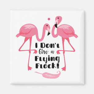 Funny Flamingo Humor - Jag Ge inte ett flygande lå Magnet