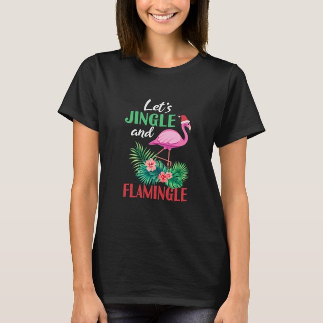 Funny Flamingo Jul Lets Jingle T Shirt (Framsida)