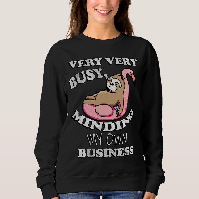 Funny Flamingo Sloths Sarkastic Quote T Shirt (Framsida)