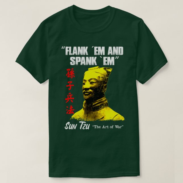 Funny Flank Em och Spank Em Sol Tzu Gift T Shirt (Design framsida)