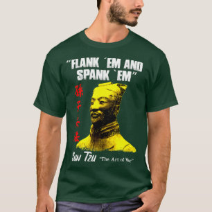 Funny Flank Em och Spank Em Sol Tzu Gift T Shirt