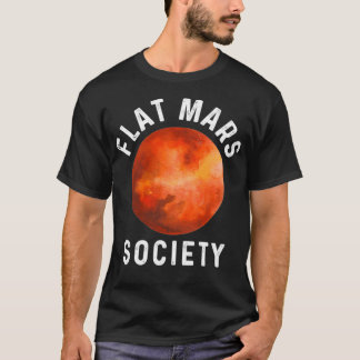 Funny Flat Mars Society Gift Coola Space Astronaut T Shirt