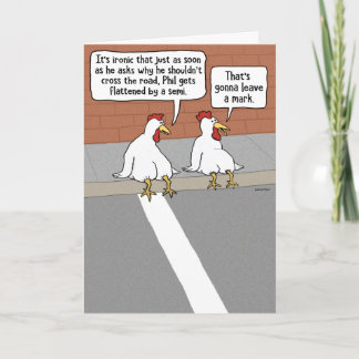 Funny Flattated Chicken Get well Kort