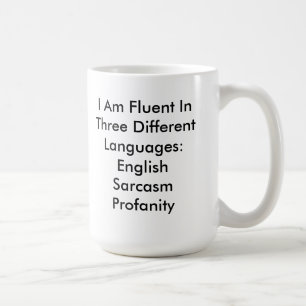 Funny Fluent English Profanity Sarcasm Mugg