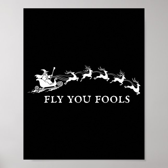 Funny Fly You Fools Santa Sleigh Reindeer Christma Poster (Framsidan)