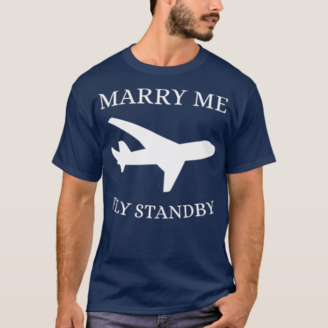 Funny flygassistent Marry Me Fly Standby T Shirt (Framsida)