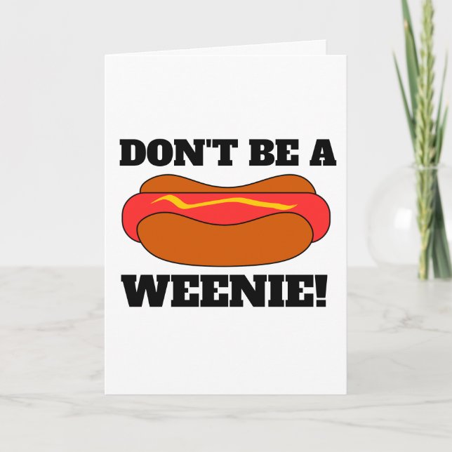 FUNNY FÖDELSEDAGSKORT ÄR INTE EN WEENIE KORT (Framsida)
