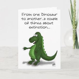 Funny Födelsedagskort: Dinosaur-utrotning Kort
