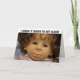 FUNNY FÖDELSEDAGSKORT, DU ÄR FORTFARANDE DOLL KORT