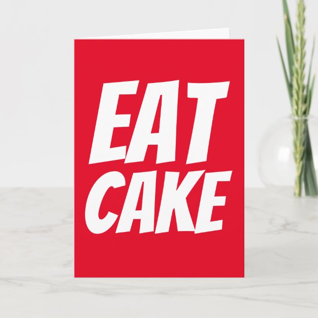 FUNNY FÖDELSEDAGSKORT EAT CAKE KORT (Framsida)