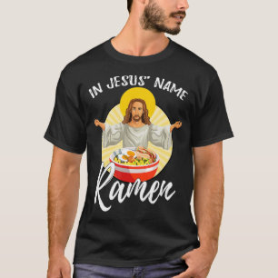 Funny Foodie Heliga Noodle in Jesus Namn Ramen T Shirt