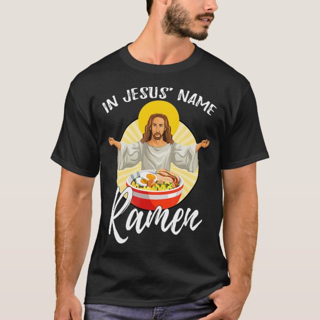 Funny Foodie Heliga Noodle in Jesus Namn Ramen  T Shirt (Framsida)
