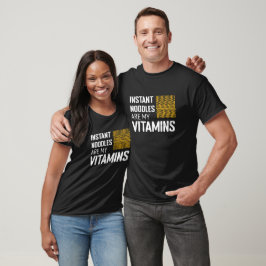 Funny Foodie Instant Noodle Vitamin I kärlek Noodl T Shirt