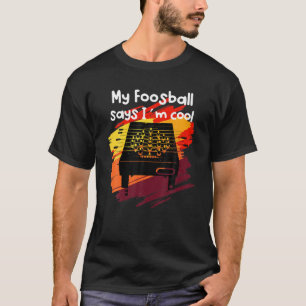 Funny Foosball Bord T Shirt