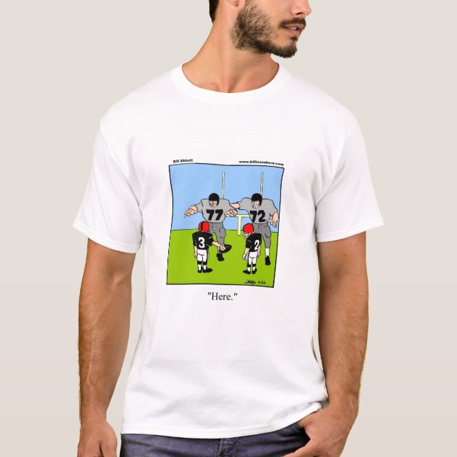 Funny Football Humor Tee Shirt (Framsida)