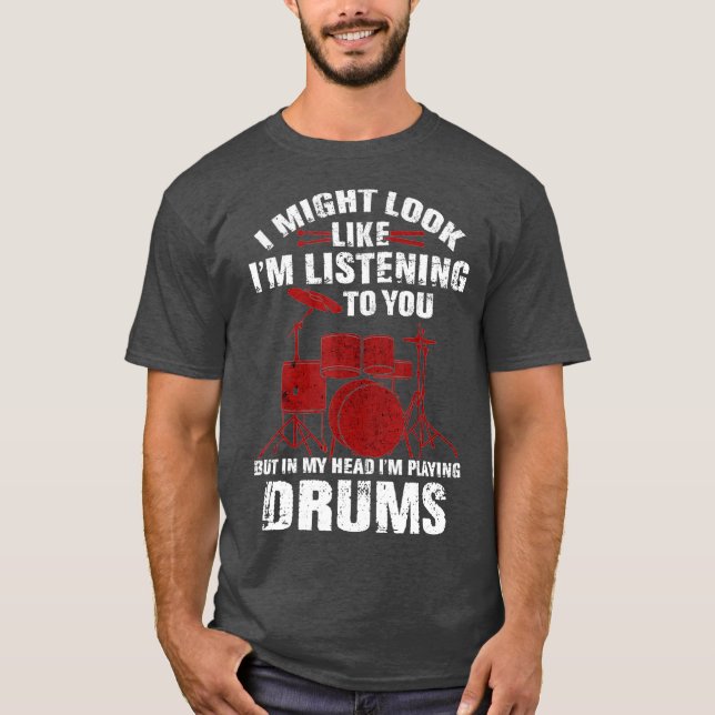 Funny  for Drummers Drum Fans Band Members  (2) T Shirt (Framsida)