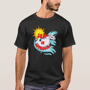 Funny försegling för godkännande Förseglingens Äls T Shirt