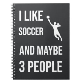Funny fotbollsspelare Goalie Gifts Sarcastic Sport Anteckningsbok