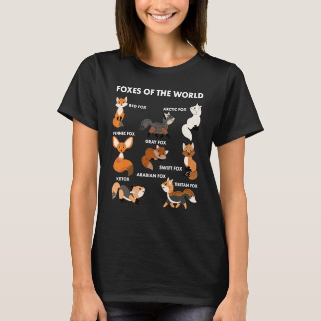 Funny Foxes Of The World Shirt Foxes Lovers Gifts  T Shirt (Framsida)